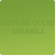 Monoblocchi Disabili